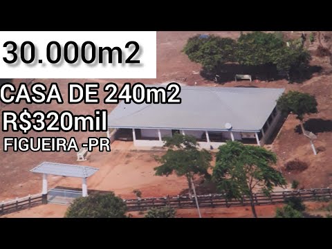 Chácara à venda em Siqueira Campos - PR — CHÁCARA 30.000m2 + CASA DE 240m2 FIGUEIRA-PR R$320MIL (REF #680)